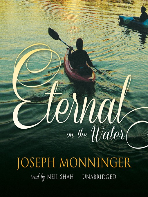 Title details for Eternal on the Water by Joseph Monninger - Wait list